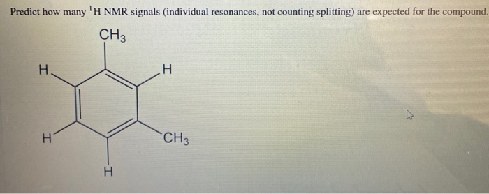 Solved Predict How Many H Nmr Signals Individual Chegg