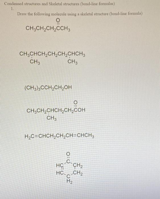 Solved Condensed Structures And Skeletal Structures Chegg