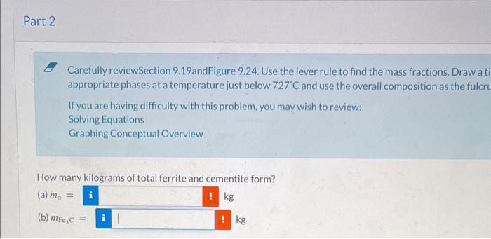 Solved Consider Kg Of Austenite Containing Wt C Chegg