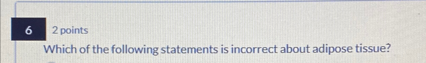 Solved 62 PointsWhich Of The Following Statements Is Chegg