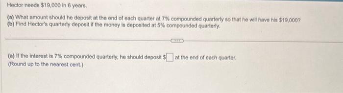 Solved Hector Needs 19 000 In 6 Years A What Amount Chegg