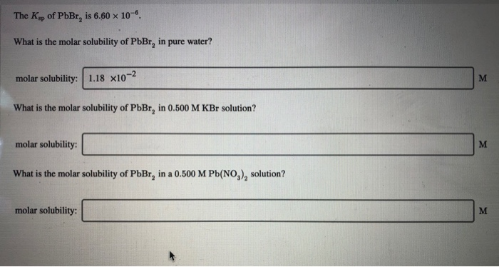 Solved The Kp Of Pbbr Is X What Is The Molar Chegg