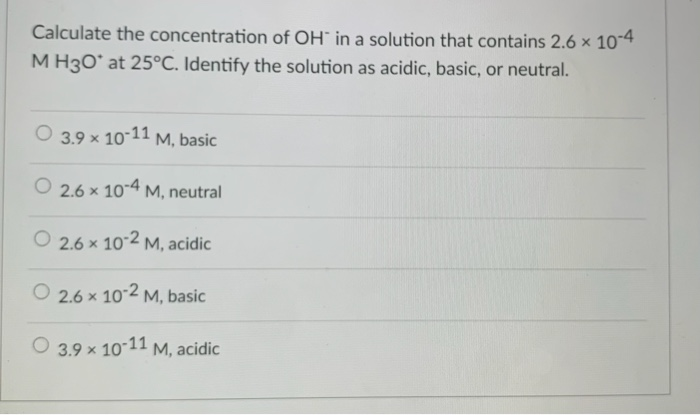 Solved Calculate The Concentration Of Oh In A Solution That Chegg