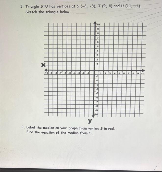 Solved 1 Triangle STU Has Vertices At S 2 3 T 9 4 And Chegg