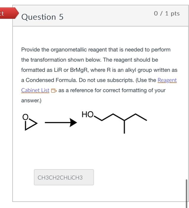 Solved Provide The Organometallic Reagent That Is Needed To Chegg