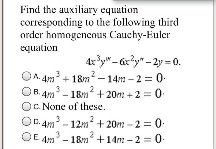 Solved Find The Auxiliary Equation Corresponding To The Chegg