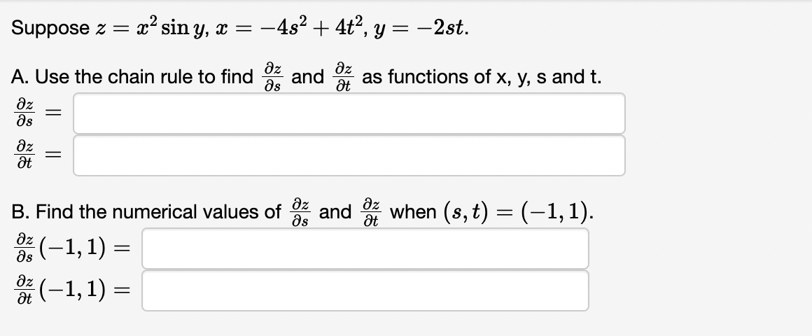 Solved Suppose Z X2siny X 4s2 4t2 Y 2st A Use The Chain Chegg