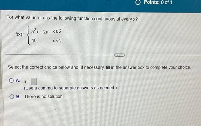 Solved For What Value Of A Is The Following Function Chegg