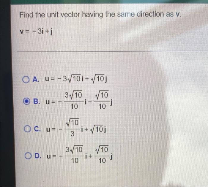 Solved Find The Unit Vector Having The Same Direction As V Chegg