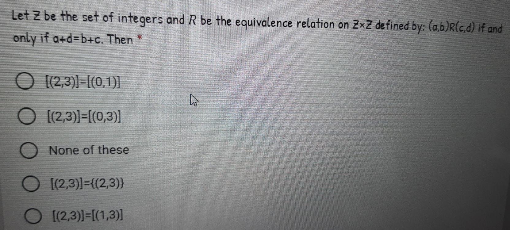 Solved Let Z Be The Set Of Integers And R Be The Equivalence Chegg