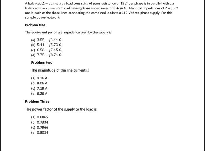 Solved A balanced Δ connected load consisting of pure Chegg