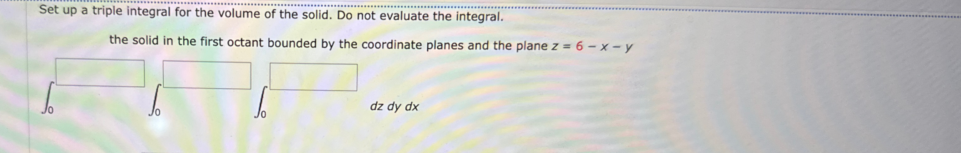 Solved Set Up A Triple Integral For The Volume Of The Solid Chegg