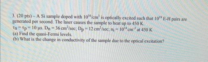 Solved 3 20 Pts A Si Sample Doped With 1016 Cm3 Is Chegg