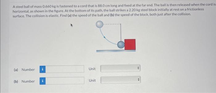 Solved A Steel Ball Of Mass Kg Is Fastened To A Cord Chegg