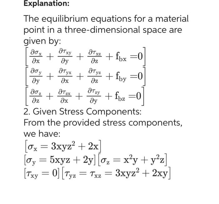 Solved Explanation The Equilibrium Equations For A Material Chegg