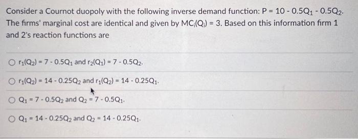 Solved Consider A Cournot Duopoly With The Following Inverse Chegg