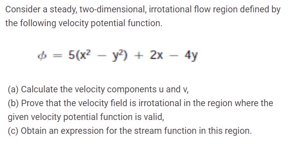 Solved Consider A Steady Two Dimensional Irrotational Flow Chegg