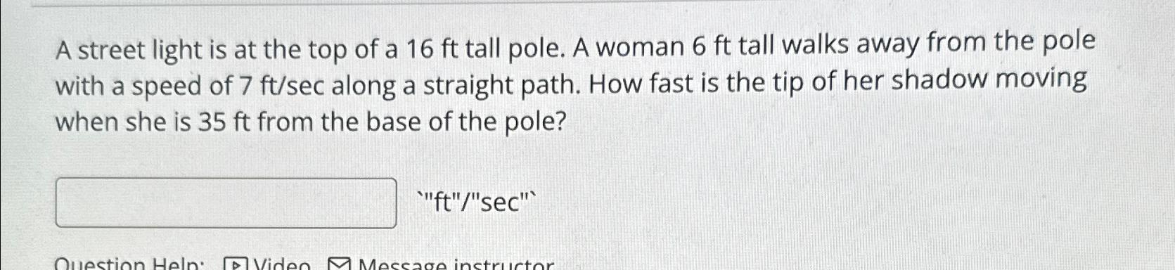 Solved A Street Light Is At The Top Of A Ft Tall Pole A Chegg