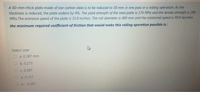 Solved A 60 Mm Thick Plate Made Of Low Carbon Steel Is To Be Chegg