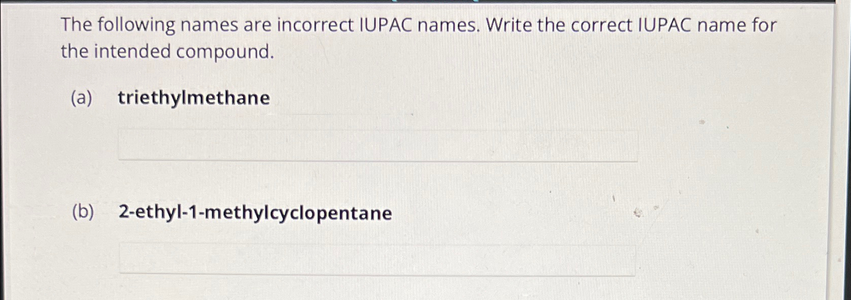 The Following Names Are Incorrect Iupac Names Write Chegg