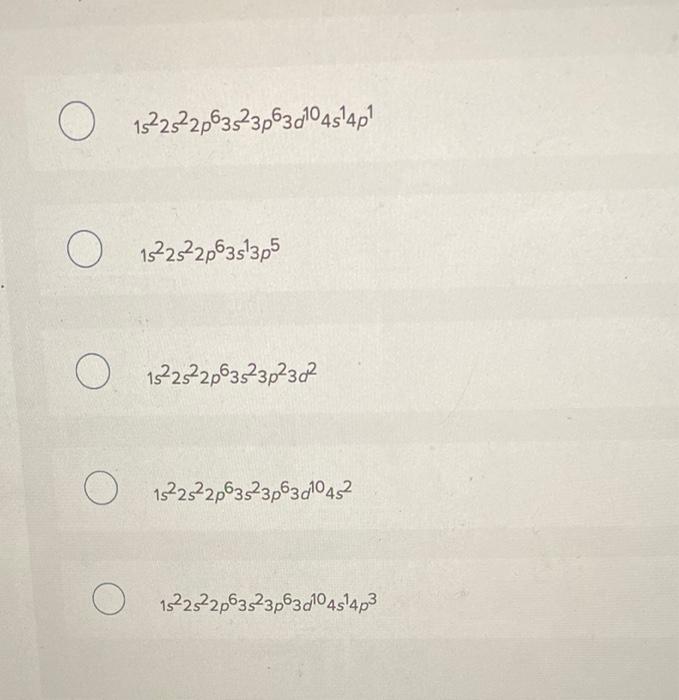 Solved Which Of The Following Electron Configurations Is Not Chegg