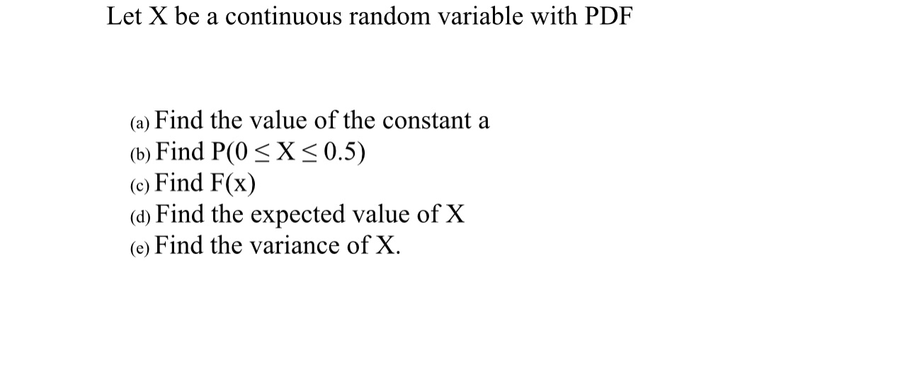 Let X Be A Continuous Random Variable With PDF A Chegg