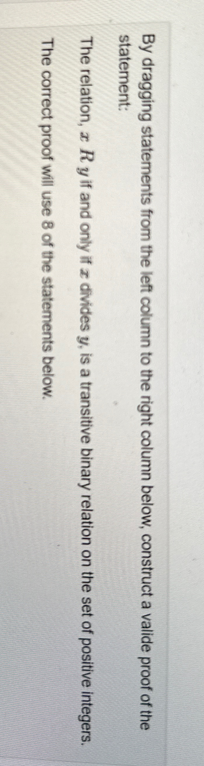 Solved By Dragging Statements From The Left Column To The Chegg