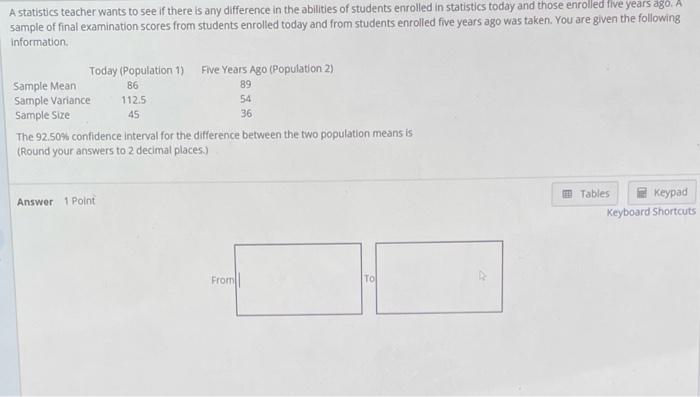 Solved A Statistics Teacher Wants To See If There Is Any Chegg