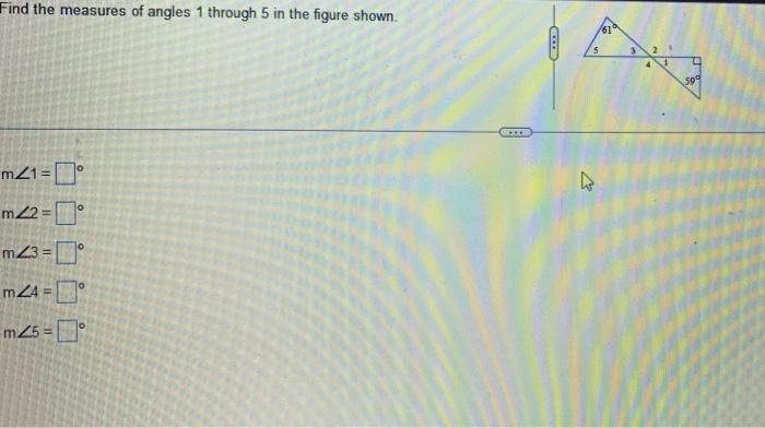 Solved Find The Measures Of Angles 1 Through 5 61degree