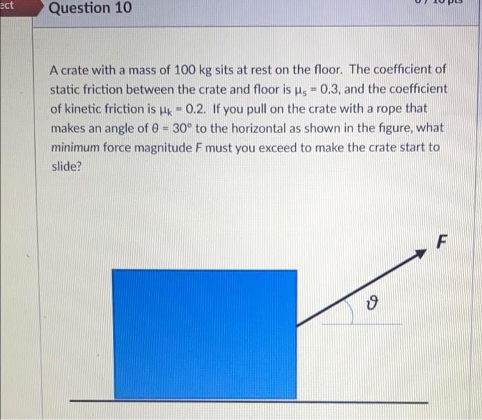 Solved Act Question A Crate With A Mass Of Kg Sits At Chegg