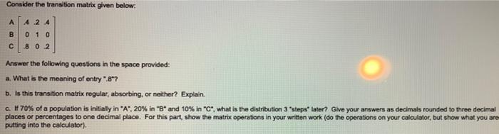 Solved Consider The Transition Matrix Given Below B Chegg