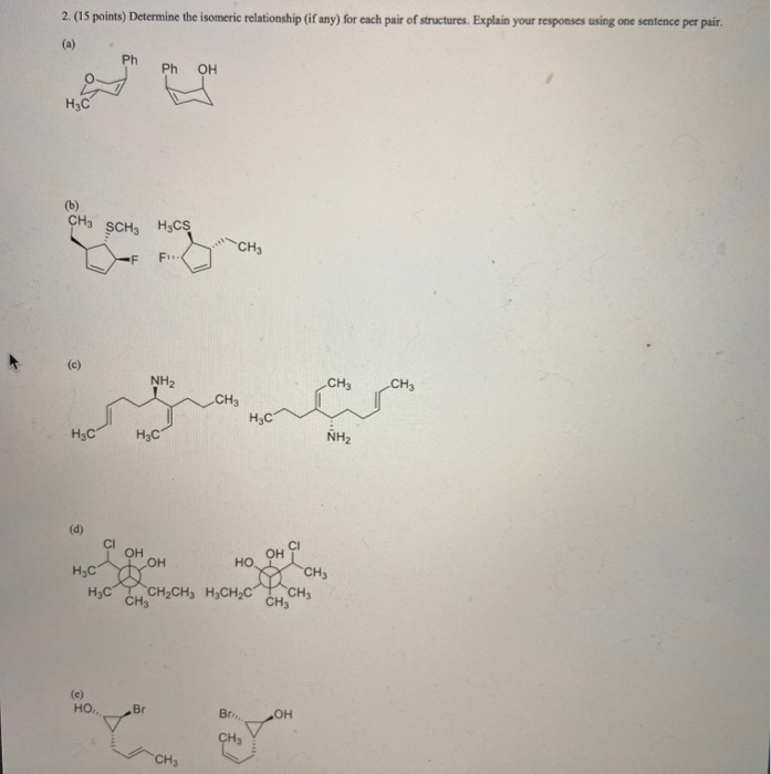 Solved Points Determine The Isomeric Relationship Chegg