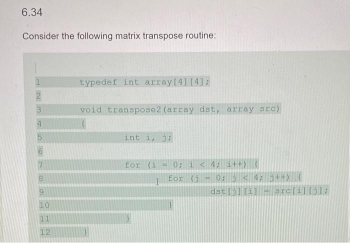 Solved Consider The Following Matrix Transpose Routine