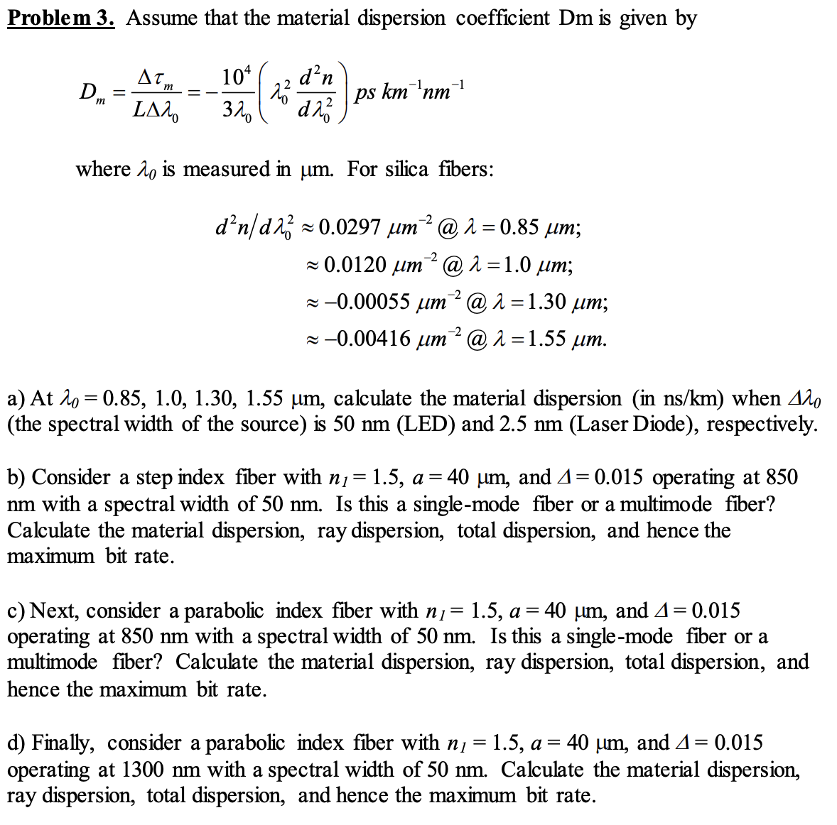 Solved Problem 3 Assume That The Material Dispersion Chegg