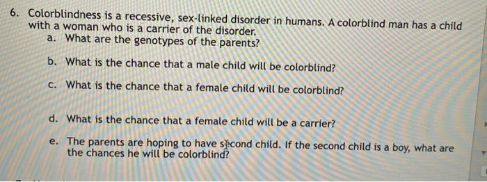 Solved Colorblindness Is A Recessive Sex Linked Disorder Chegg