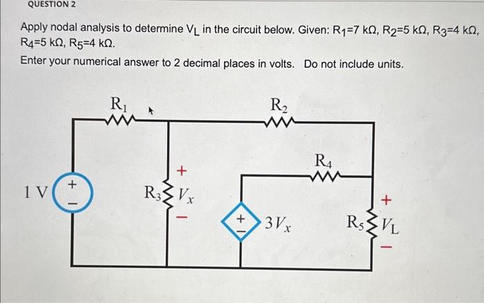 Solved Apply Nodal Analysis To Determine Vl In The Circuit Chegg