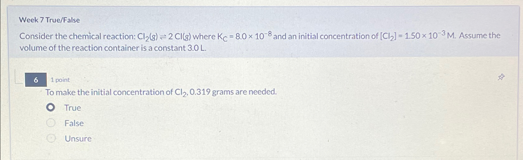 Solved Week True Falseconsider The Chemical Reaction Chegg