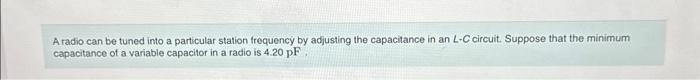 Solved A Radio Can Be Tuned Into A Particular Station Chegg