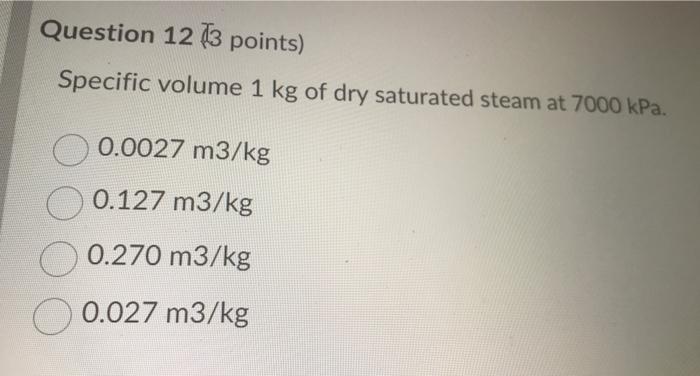 Solved Specific Volume 1 Kg Of Dry Saturated Steam At Chegg