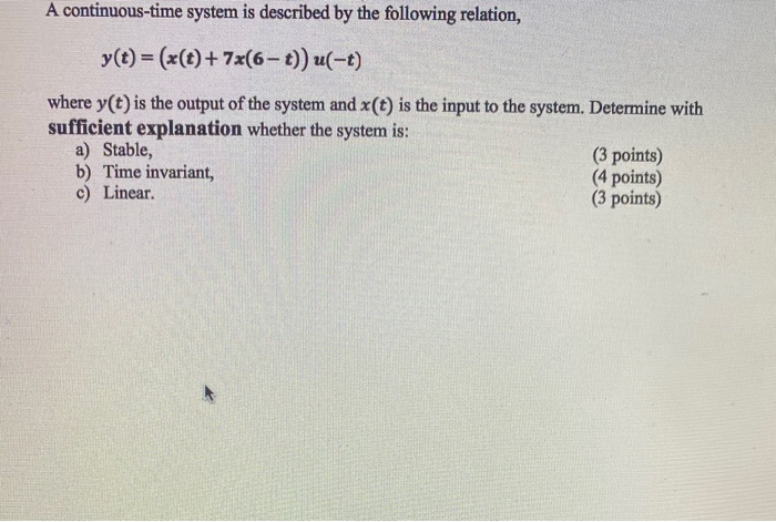 Solved A Continuous Time System Is Described By The Chegg