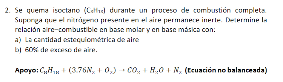 Solved Se Quema Isoctano C H Durante Un Proceso De Chegg