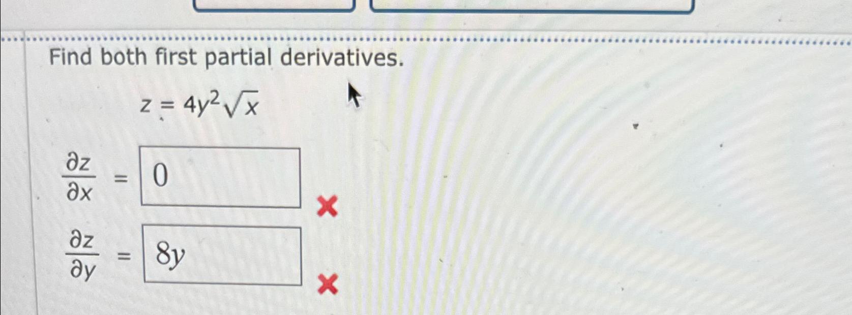 Solved Find Both First Partial Chegg