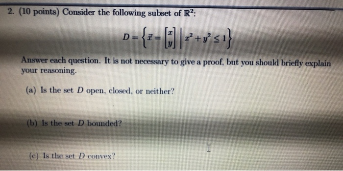 Solved 2 10 Points Consider The Following Subset Of R Chegg