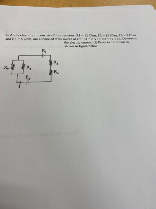 Solved 4 An Electric Circuit Consists Of Four Resistors R1 Chegg