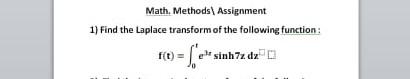 Solved Math Methods Assignment 1 Find The Laplace Chegg