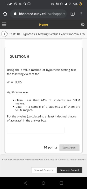 Solved 12 34 O A 0 1 0 73 Bbhosted Cuny Edu Webapps O Home Chegg