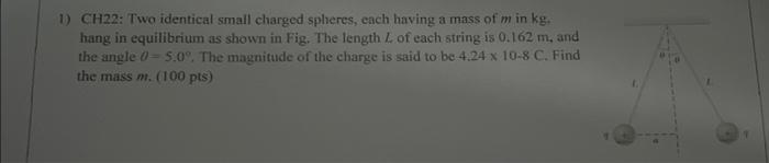 Solved Ch Two Identical Small Charged Spheres Each Chegg