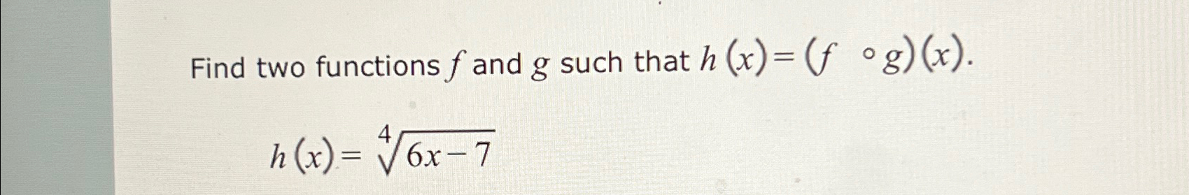 Solved Find Two Functions F And G Such That Chegg