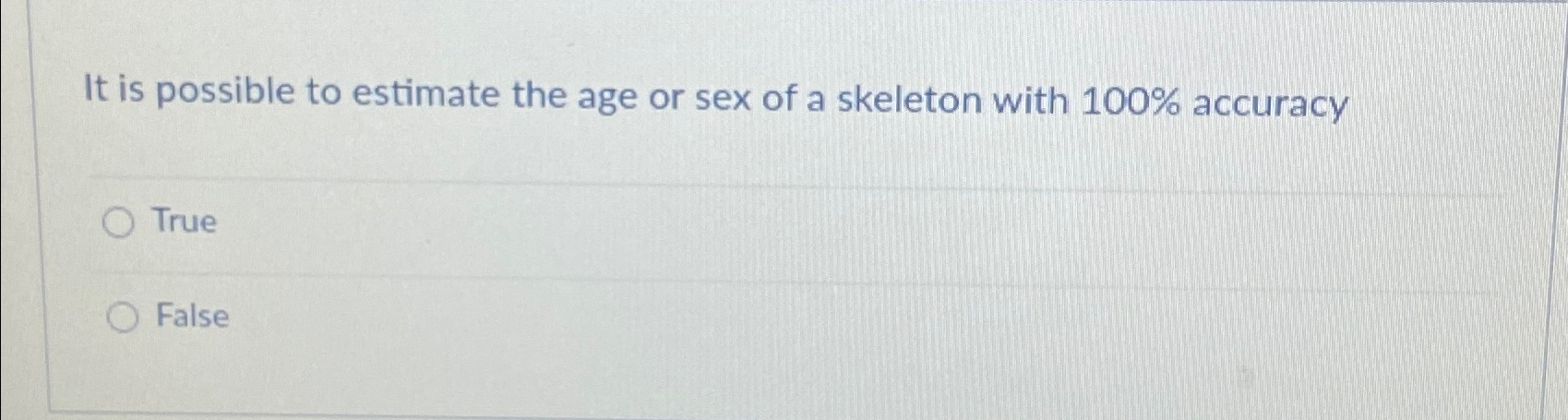 Solved It Is Possible To Estimate The Age Or Sex Of A Chegg