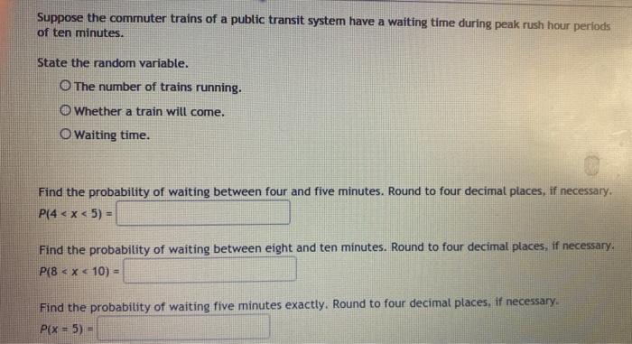 Solved Suppose The Commuter Trains Of A Public Transit Chegg